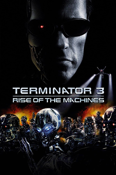 Terminator 3 Rise of the Machines  ฅนเหล็ก 3 กำเนิดใหม่เครื่องจักรสังหาร (2003)