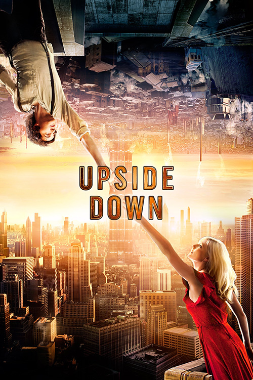 Upside Down  นิยามรักปฏิวัติสองโลก (2012)
