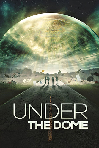 Under The Dome ปริศนาโดมครอบเมือง